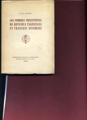 LOS NOMBRES TRECENTISTAS DE BOTANICA VALENCIANA EN FRANCESC EIXIMENIS (S. XIV)