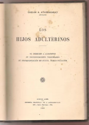 LOS HIJOS ADULTERINOS su derecho a alimentos, su reconocimiento voluntario su representación en juicio