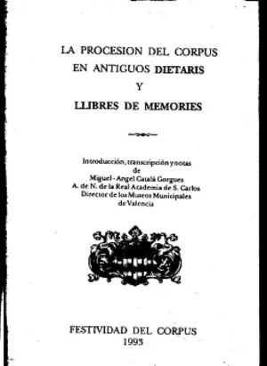 LA PROCESIÓN DEL CORPUS EN ANTIGUOS DIETARIS Y LLIBRES DE MEMORIES