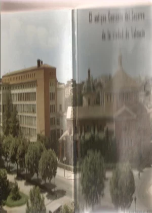 EL ANTIGUO CONVENTO DEL SOCORRO DE LA CIUDAD DE VALENCIA