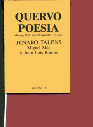 QUERVO POESIA Jenaro Talens. Número monográfico , nº 8, Abril-Mayo 1986