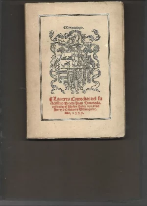 LAS TRES COMEDIAS DE JUAN DE TIMONEDA ( facsimil de la de 1559 Valencia)