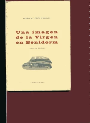 UNA IMAGEN DE LA VIRGEN DE BENIDORM