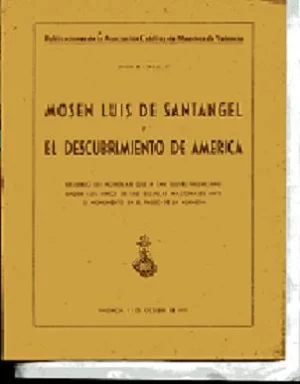MOSEN LUIS SANTANGEL Y EL DESCUBRIMIENTO DE AMERICA