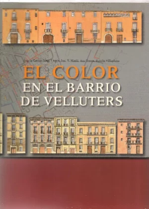 EL COLOR EN EL BARRIO DE VELLUTERS