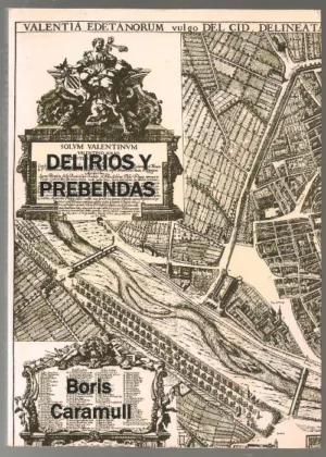 DELIRIOS Y PREBENDAS
