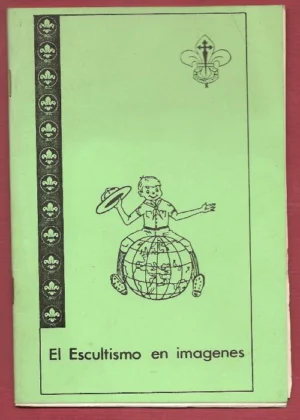 EL ESCULTISMO EN IMÁGENES SCOUTS DE ESPAÑA ZONA XV VALENCIA