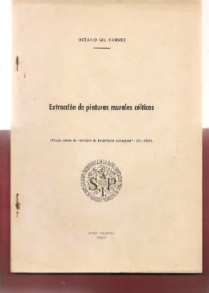 EXTRACCION DE PINTURAS MURALES CELTICAS tirada aparte de archivo de prehistoria Levantina IV 1952