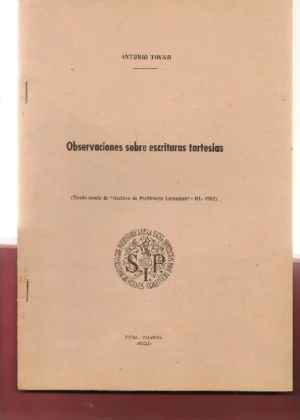 OBSERVACIONES SOBRE ESCRITURAS TARTESICAS tirada aparte de archivo de prehistoria Levantina IV 1952