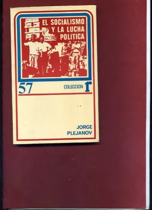 EL SOCIALISMO Y LA LUCHA POLITICA
