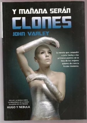 Y MAÑANA SERÁN CLONES