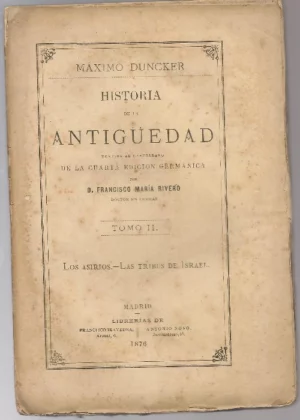 HISTORIA de la ANTIGÜEDAD, tomo II, loa asirios, las tribus de Israel
