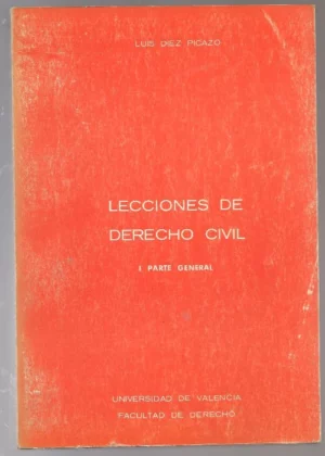 LECCIONES DE DERECHO CIVIL I. parte general y II derecho de cosas