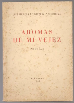 AROMAS DE MI VEJEZ poesías