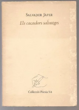 ELS CAÇADORS SALVATGES