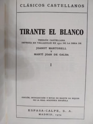 TIRANTE EL BLANCO impresa en 1511 de la obra de JOANOT MARTORELL Y MARTI JOAN DE GALBA, 4 tomos, II III IV y V