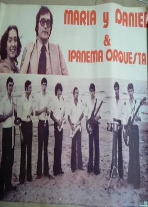 poster cartel MARIA Y DANIEL& IPANEMA ORQUESTA gran tamaño 60x 90 cm, se envia plegado