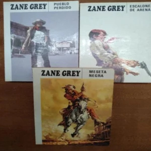 3 novelas ZANE GREY de Molino, PUEBLO PERDIDO, ESCALONES EN LA ARENA, MESETA NEGRA