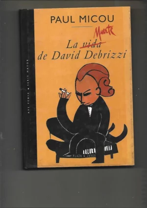 la vida de David Debrizzi,