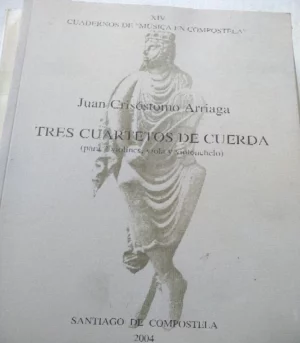 TRES CUADERNOS DE CUERDA (para dos violines, viola y violonchelo MUSICA EN COMPOSTELA