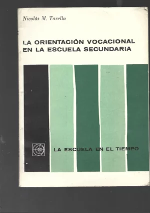 LA ORIENTACION VOCACIONAL EN LA ESCUELA