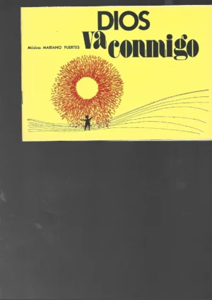 DIOS VA CONMIGO musica MARIANO FUERTES , 1972, buen estado