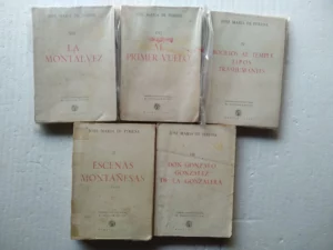 lote 5 libros JOSE MARIA PEREDA , la montalvez, al primer vuelo, bocetos al temple, escenas montañesas, don Gonzalo Gonzalez de la Gonzalera ,