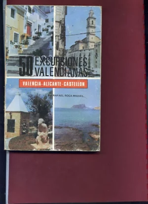 50 EXCURSIONES VALENCIANAS