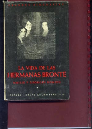 LA VIDA DE LAS HERMANAS BRONTE