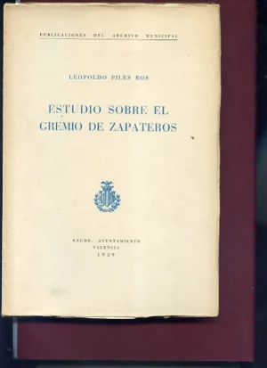 ESTUDIO SOBRE EL GREMIO DE ZAPATEROS