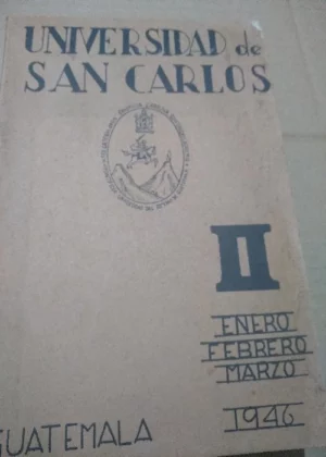 UNIVERSIDAD DE SAN CARLOS, nº 2, enero, febrero y marzo 1946, revista
