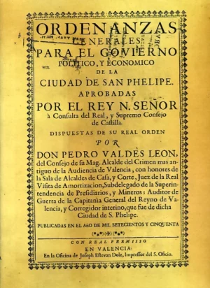 ORDENANZAS GENERALES PARA EL GOBIERNO POLITICO Y ECONOMICO DE LA CIUDAD DE San PHELIPE... (Xativa) facsimil de la de 1750 de Estevan Dolz