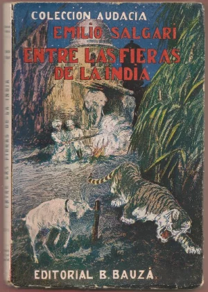 ENTRE LAS FIERAS DE LA INDIA - UNA AVENTURA EN LA PAMPA