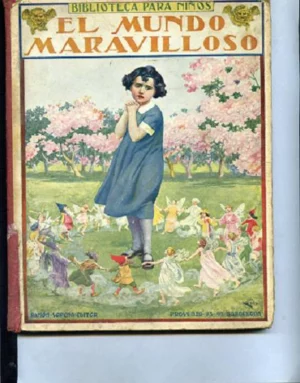 EL MUNDO MARAVILLOSO, CUENTO INFANTIL