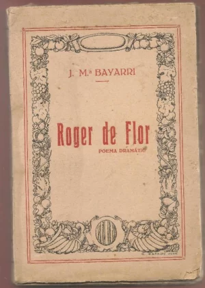 ROGER DE FLOR poema dramatic
