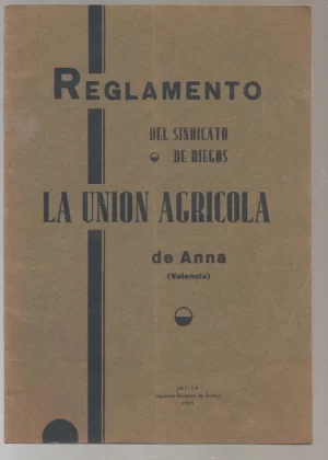 REGLAMENTO DEL SINDICATO DE RIEGOS LA UNION AGRICOLA DE ANNA