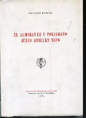 ALMIRANTE Y POLIGRAFO JULIO GUILLEN TATO