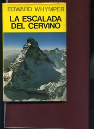 LA ESCALADA DEL CERVINO. Trad J.G. De LUACES