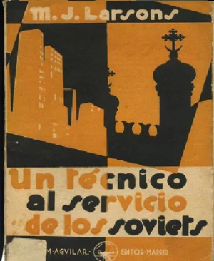 UN TECNICO AL SERVICIO DE LOS SOVIETS (el proceso Schachty en 1928) cubierta de PUYOL