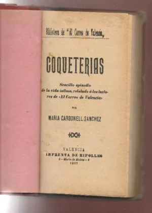 COQUETERIAS, SENCILLO EPISODIO DE LA VIDA INTIMA