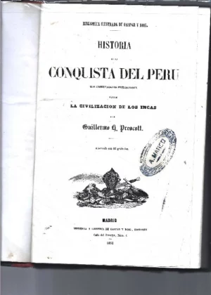HISTORIA DE LA CONQUISTA DEL PERÚ observaciones preliminares sobre la civilización de los incas, grabados en el texto