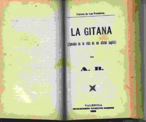 folletin de Las Provincias, 6 obras, PREVEL EL VOTO DE UN ESPADACHIN, BERNARD la piel del león, AUDIBRAND un drma de familia, A.B. la gitana, CONSCIENCE la dicha de ser rico, PREVEL el barquero nocturno