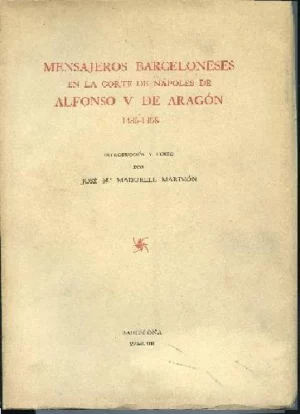 MENSAJEROS BARCELONESES EN LA CORTE DE ALFONSO V DE ARAGON 1435-1458