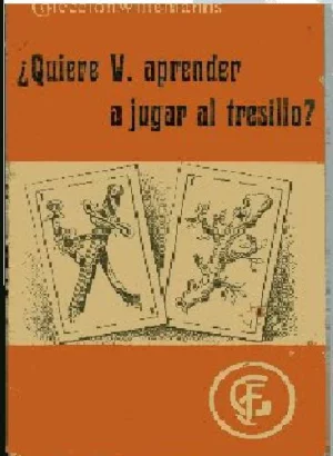 ¿ QUIERE UDTED APRENDER A JUGAR AL TRESILLO?