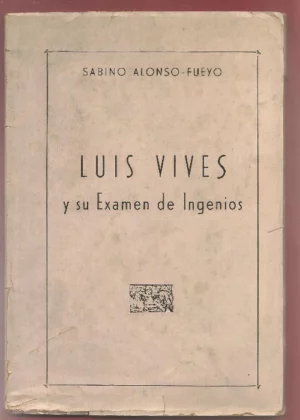 LUIS VIVES Y SU EXAMEN DE INGENIOS