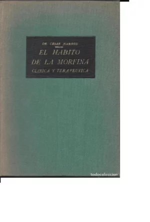 HABITO DE LA MORFINA (CLINICA Y TERAPEUTICA)
