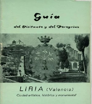 GUIA DEL VISITANTE Y DEL PEREGRINO DE LIRIA