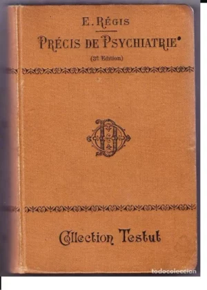 PRECIS DE PSYCHIATRIE, CLINIQUE, PSYCHOPHYSIOLOGIE-THERAPEUTIQUE