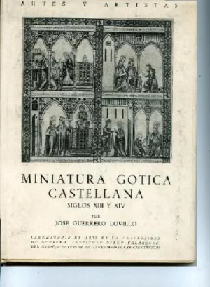 MINIATURA GOTICA CASTELLANA, SIGLOS XIII Y XIV