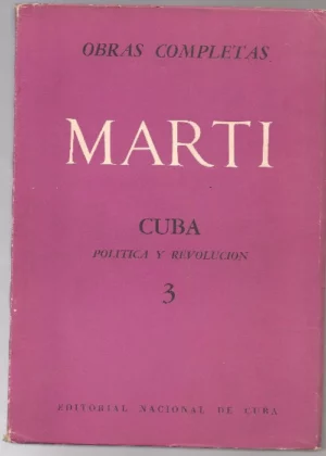 OBRAS COMPLETAS CUBA , POLITICA Y REVOLUCIÓN 3